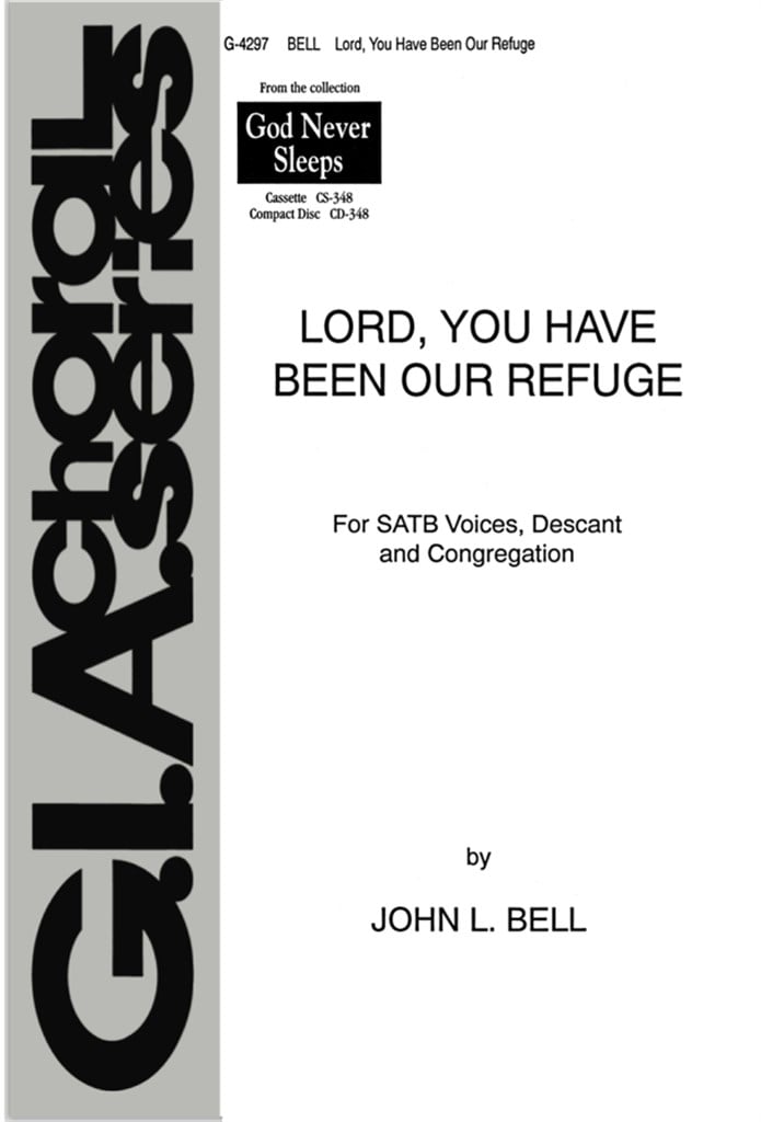 Lord, You Have Been Our Refuge